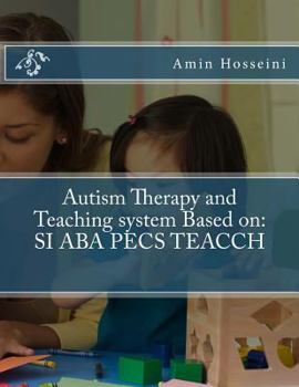 Paperback Autism Therapy and Teaching System Based on: Si ABA Pecs Teacch [Persian] Book