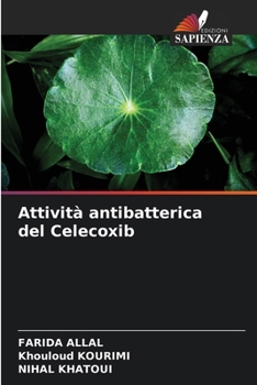 Paperback Attività antibatterica del Celecoxib [Italian] Book