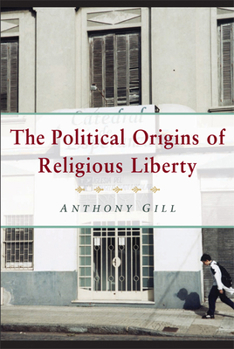 Paperback The Political Origins of Religious Liberty Book