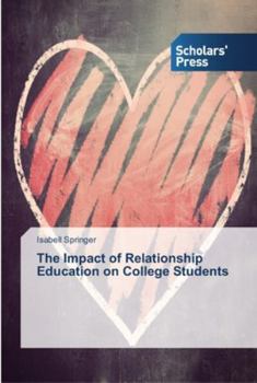 Paperback The Impact of Relationship Education on College Students Book
