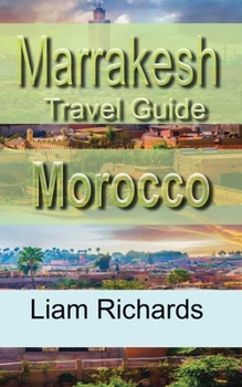 Paperback Marrakesh Travel Guide, Morocco: Tourism Book