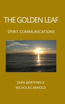 Hardcover The Golden Leaf: Spirit Communications Book