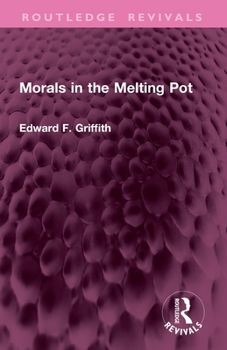 Paperback Morals in the Melting Pot Book