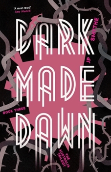 Paperback Dark Made Dawn: Australia Book 3 (The Australia Trilogy) Book