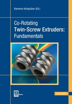 Hardcover Co-Rotating Twin-Screw Extruders: Fundamentals Book