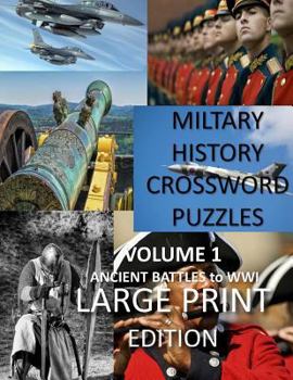 Paperback Military Crosswords Large Print Edition: Large Print Crossword for Seniors History Lovers Hard Crossword Lovers [Large Print] Book