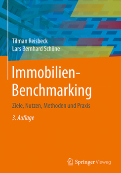 Hardcover Immobilien-Benchmarking: Ziele, Nutzen, Methoden Und PRAXIS [German] Book