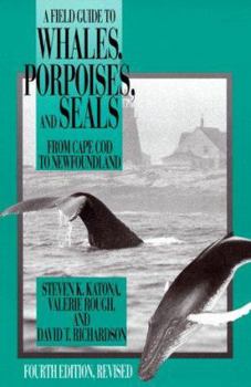 Paperback A Field Guide to Whales, Porpoises, and Seals from Cape Cod to Newfoundland Book