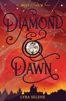 Diamond & Dawn - Book #2 of the Amber & Dusk