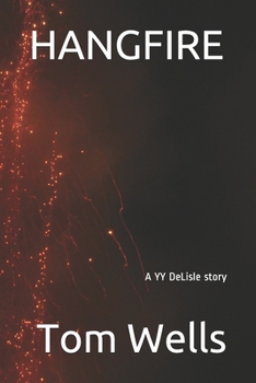 Paperback Hangfire: A YY deLisle story Book