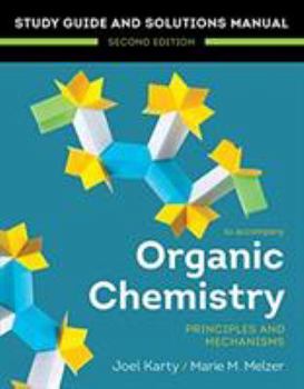 Paperback Organic Chemistry: Principles and Mechanisms: Study Guide/Solutions Manual Book