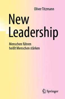 Paperback New Leadership: Menschen Führen Heißt Menschen Stärken [German] Book