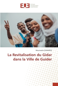 Paperback La Revitalisation du Gidar dans la Ville de Guider [French] Book