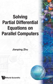 Solving Partial Differential Equations on Parallel Computers