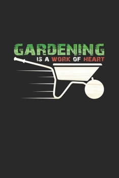Paperback Gardening is a work of heart: 6x9 Gardening - lined - ruled paper - notebook - notes Book