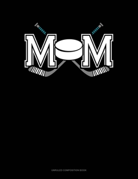 Paperback Mom (With Hockey Graphics): Unruled Composition Book