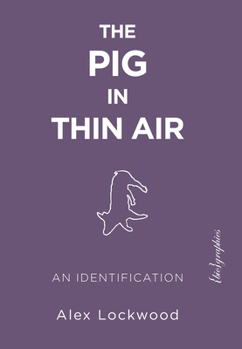 Paperback The Pig in Thin Air: An Identification Book