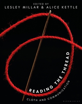 Paperback Reading the Thread: Cloth and Communication Book