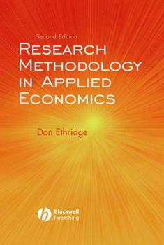 Hardcover Research Methodology in Applied Economics: Organizing, Planning, and Conducting Economic Research Book