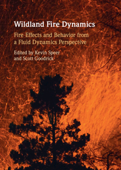 Hardcover Wildland Fire Dynamics Book