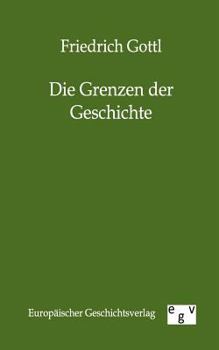 Paperback Die Grenzen Der Geschichte [German] Book