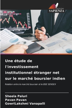 Une étude de l'investissement institutionnel étranger net sur le marché boursier indien (French Edition)