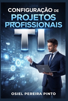 Paperback Configuração de Projetos Profissionais TI [Portuguese] Book