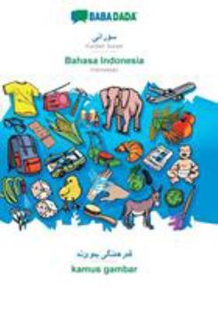 Paperback Kurdish Sorani (in arabic script) - Bahasa Indonesia, visual dictionary: BABADADA Kurdish Sorani (in arabic script) - Indonesian, visual dictionary [Kurdish] Book