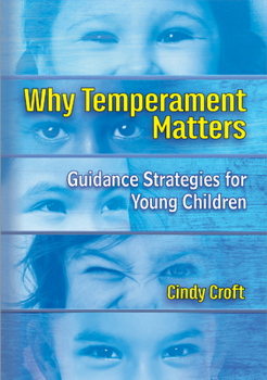 Paperback Why Temperament Matters: Guidance Strategies for Young Children Book