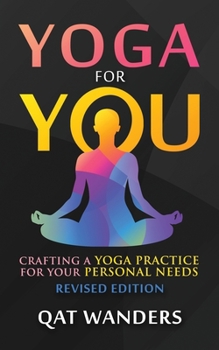 Paperback Yoga for You: Crafting a Yoga Practice for your personal needs Book