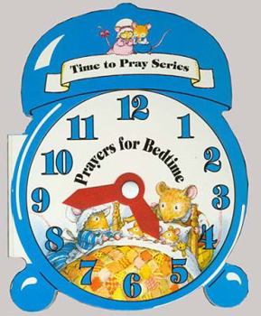 Hardcover Time to Pray Series: Prayers for Bedtime Book