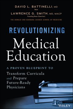 Revolutionizing Medical Education
