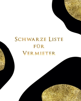 Paperback Schwarze Liste für Vermieter: Danke, du brauchst nicht wieder kommen [German] Book