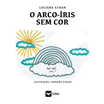 Paperback O arco-íris sem cor [Portuguese] Book