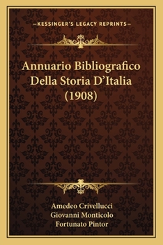 Paperback Annuario Bibliografico Della Storia D'Italia (1908) [Italian] Book