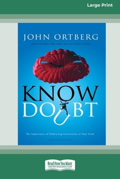 Paperback Know Doubt (16pt Large Print Edition) [Large Print] Book
