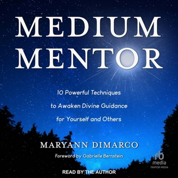 Audio CD Medium Mentor: 10 Powerful Techniques to Awaken Divine Guidance for Yourself and Others Book