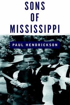 Hardcover Sons of Mississippi: A Story of Race and Its Legacy Book