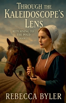 Through the Kaleidoscope's Lens (Returning to the Fold)