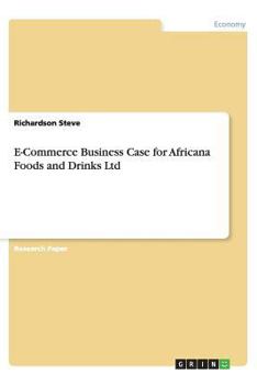 Paperback E-Commerce Business Case for Africana Foods and Drinks Ltd Book