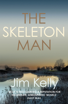 Paperback The Skeleton Man: The Gripping Mystery Series Set Against the Cambridgeshire Fen Book