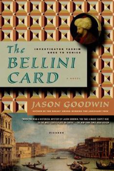 The Bellini Card - Book #3 of the Yashim the Eunuch