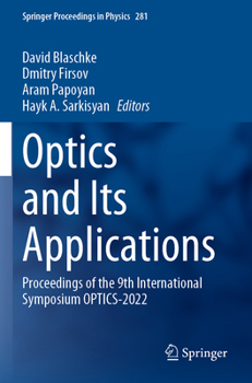Paperback Optics and Its Applications: Proceedings of the 9th International Symposium Optics-2022 Book