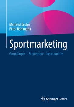 Paperback Sportmarketing: Grundlagen - Strategien - Instrumente [German] Book