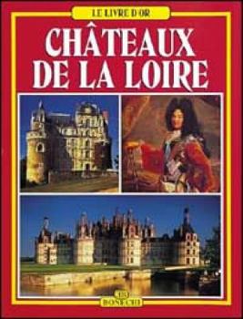 Paperback I castelli della Loira. Ediz. francese (Libro d'oro) [French] Book