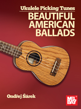 Paperback Ukulele Picking Tunes - Beautiful American Ballads Book