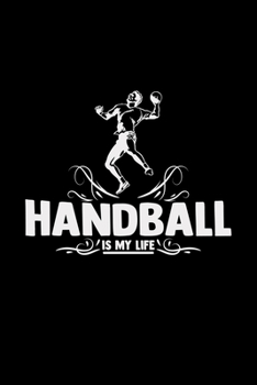 Paperback Handball is my life: Handball - 6x9 - dotgrid - dot grid paper - notebook - notes Book