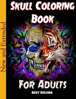Skull Coloring Book for Adults: Over 50 Skull Designs Inspired by the Day of the Dead Great Día de Los Muertos Coloring Books for Adults (MIDNIGHT EDITION)