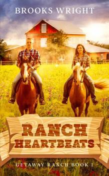 Paperback Ranch Heartbeats: Small Town Christian Romance (Getaway Ranch Series) Book