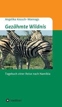 Hardcover Gezähmte Wildnis [German] Book